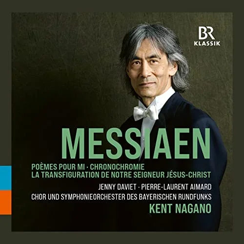 Brso/nagano – Oliver Messiaen: La Transfiguration de Notre Seigneur Jesus-Christ, Poemes pour Mi, Chronochromie [CD]