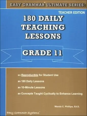 Easy Grammar Ultimate Series 180 Daily Teaching Lessons, Grade 11 Teacher Text
